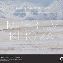 Imperium Kirgiza Plakat wystawy w Muzeum Azji i Pacyfiku w Waszawie. 14/01-28/02/2016