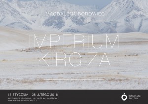 Imperium Kirgiza Plakat wystawy w Muzeum Azji i Pacyfiku w Waszawie. 14/01-28/02/2016
