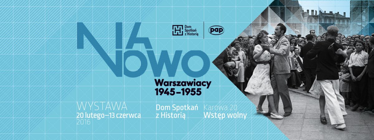 Na nowo. Warszawiacy 1945-55. Zaproszenie